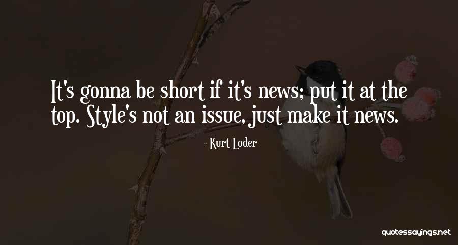 Make Your Own Style Quotes By Kurt Loder Make Your Own Style Quotes By Kurt Loder