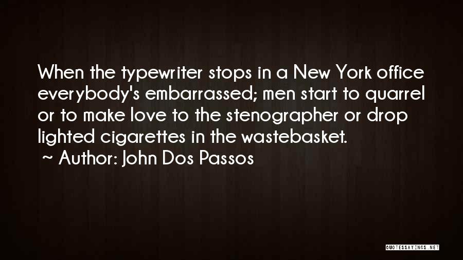 Make Your Own Typewriter Quotes By John Dos Passos