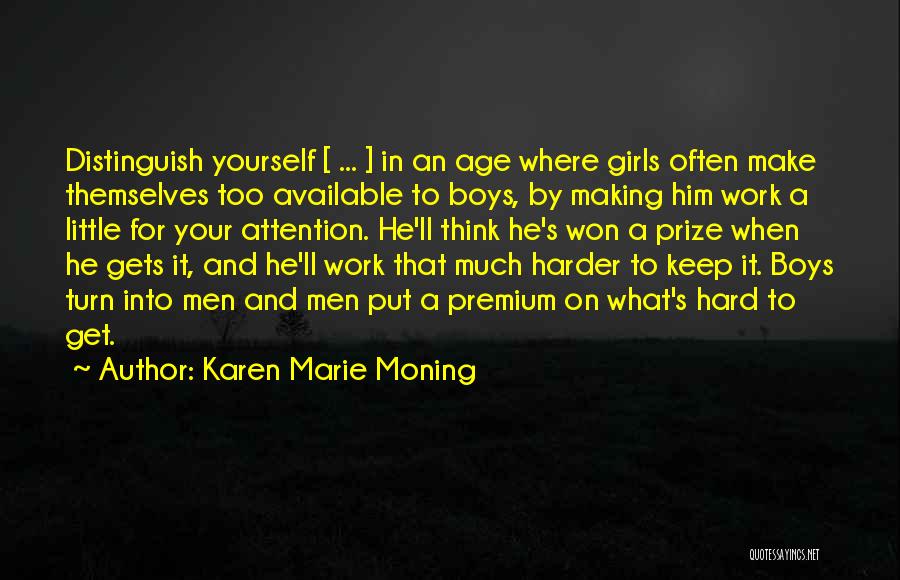 Make Yourself Available Quotes By Karen Marie Moning