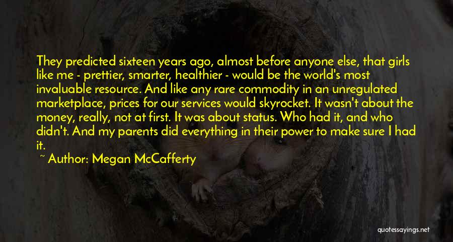 Make Yourself Invaluable Quotes By Megan McCafferty