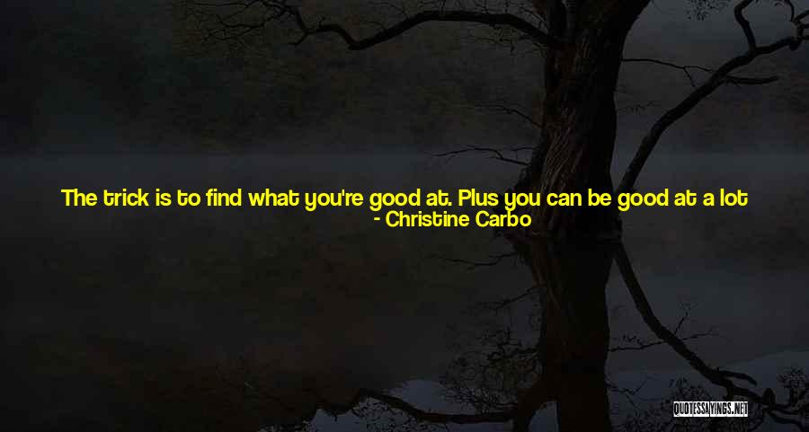 Make Yourself Look Good Quotes By Christine Carbo Make Yourself Look Good Quotes By Christine Carbo
