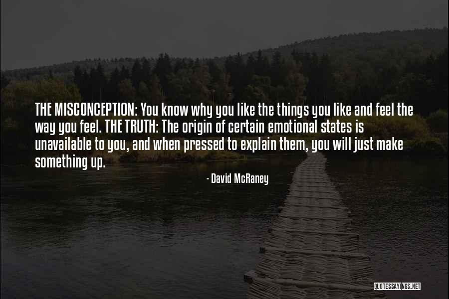 Make Yourself Unavailable Quotes By David McRaney Make Yourself Unavailable Quotes By David McRaney