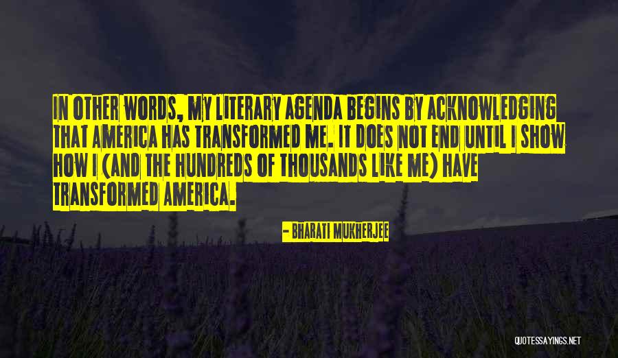 Makedamnsure Quotes By Bharati Mukherjee Makedamnsure Quotes By Bharati Mukherjee