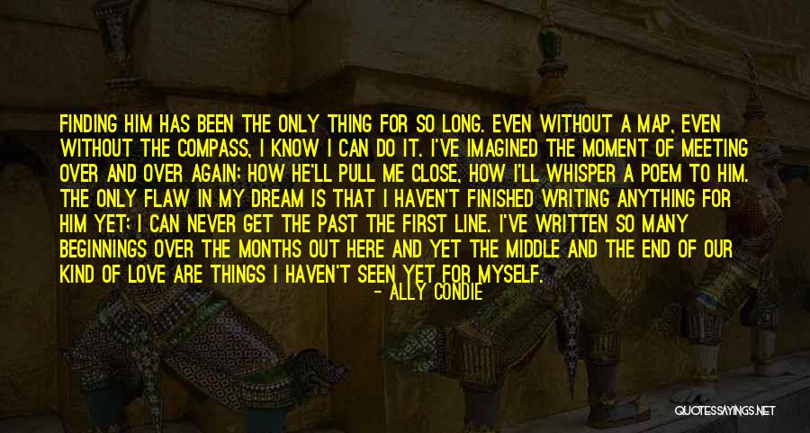 Makeers Quotes By Ally Condie Makeers Quotes By Ally Condie