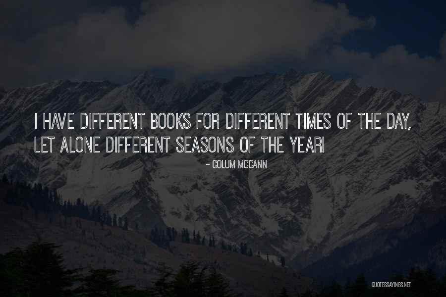 Makeeverymanwantyou Quotes By Colum McCann Makeeverymanwantyou Quotes By Colum McCann