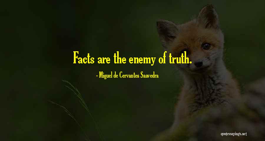 Makeeverymanwantyou Quotes By Miguel De Cervantes Saavedra Makeeverymanwantyou Quotes By Miguel De Cervantes Saavedra