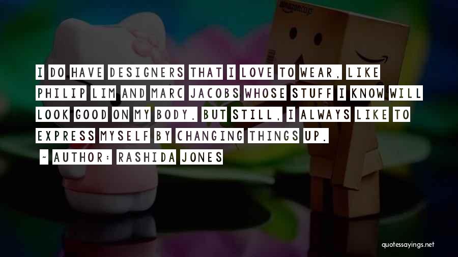 Makenzy Doniak Quotes By Rashida Jones