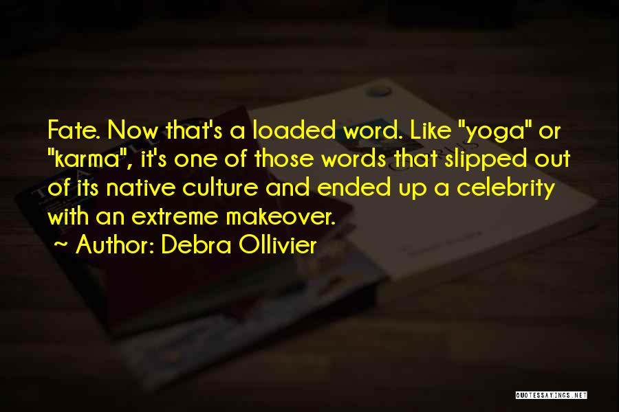 Makeover Quotes By Debra Ollivier