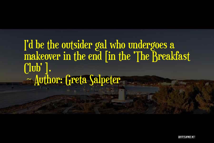 Makeover Quotes By Greta Salpeter