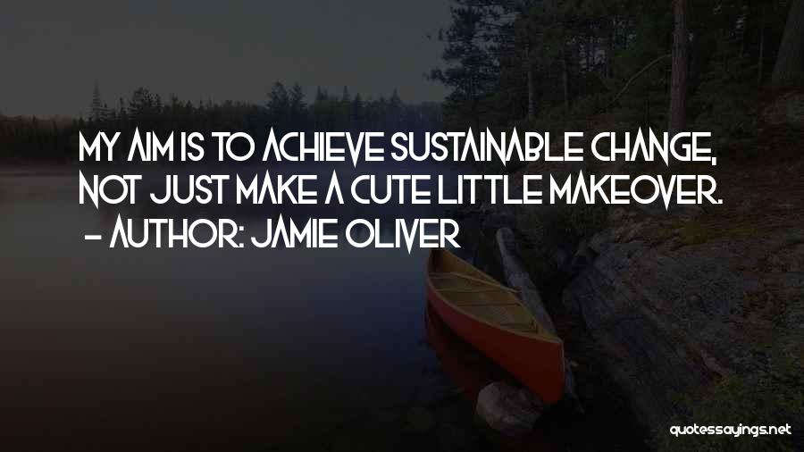 Makeover Quotes By Jamie Oliver