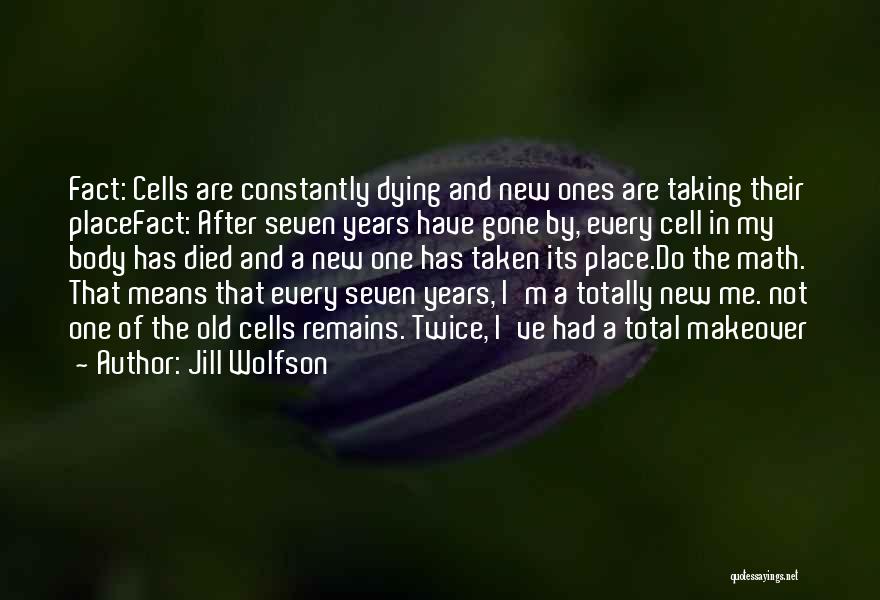 Makeover Quotes By Jill Wolfson