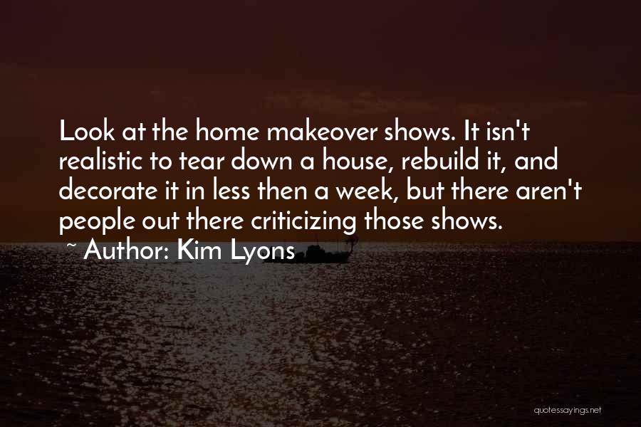 Makeover Quotes By Kim Lyons