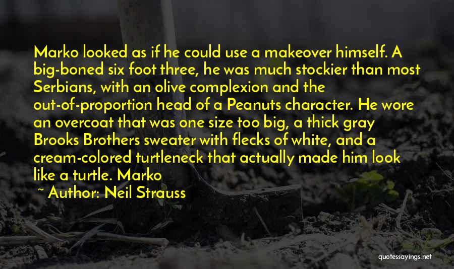 Makeover Quotes By Neil Strauss