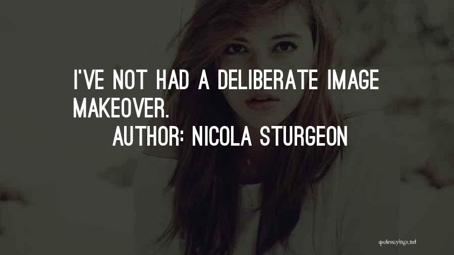 Makeover Quotes By Nicola Sturgeon