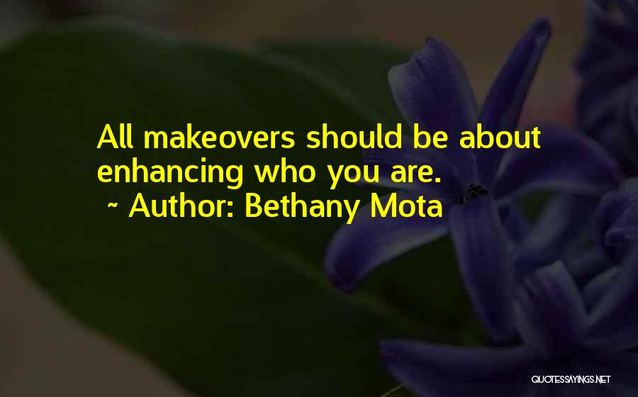 Makeovers Quotes By Bethany Mota