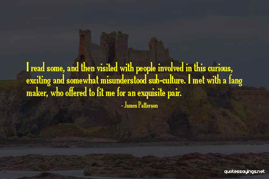 Maker Culture Quotes By James Patterson Maker Culture Quotes By James Patterson