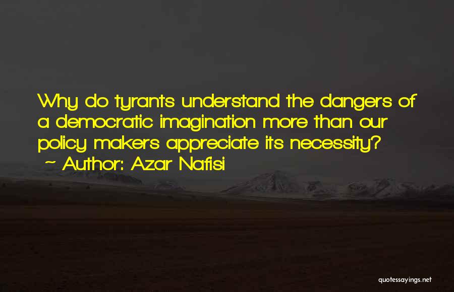 Makers Quotes By Azar Nafisi