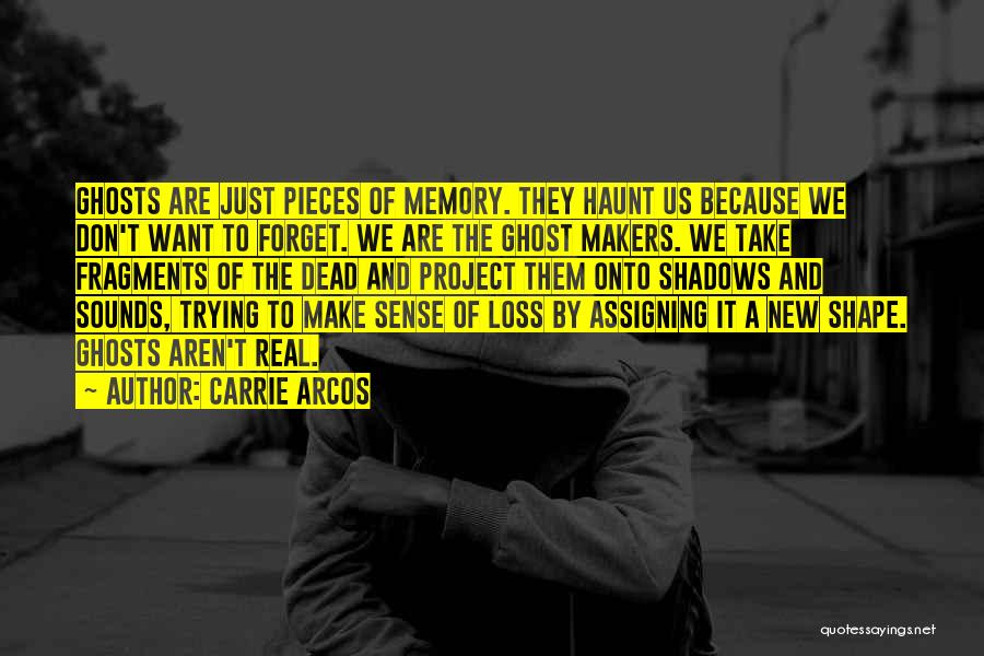 Makers Quotes By Carrie Arcos