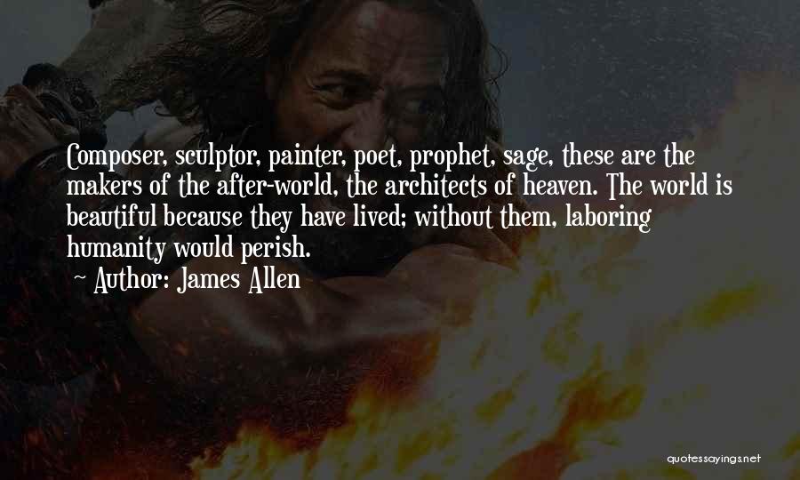 Makers Quotes By James Allen