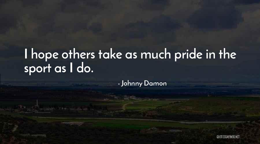 Makery Wadsworth Quotes By Johnny Damon Makery Wadsworth Quotes By Johnny Damon