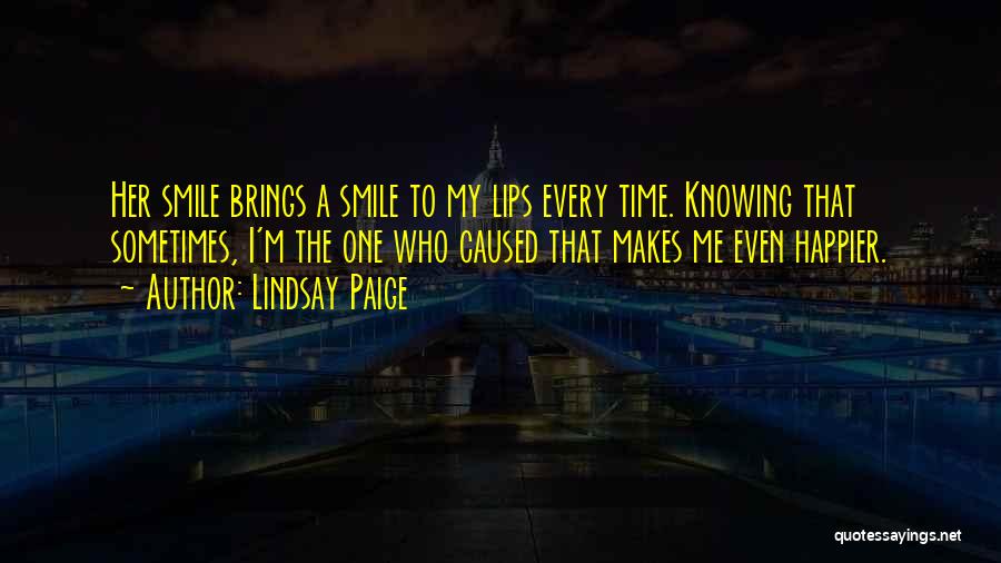 Makes Me Smile Quotes By Lindsay Paige