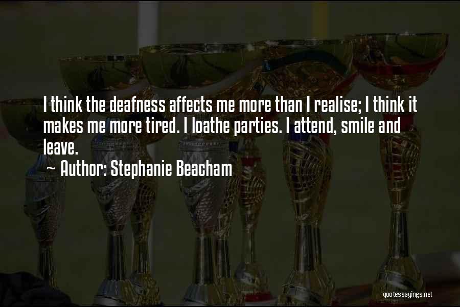 Makes Me Smile Quotes By Stephanie Beacham