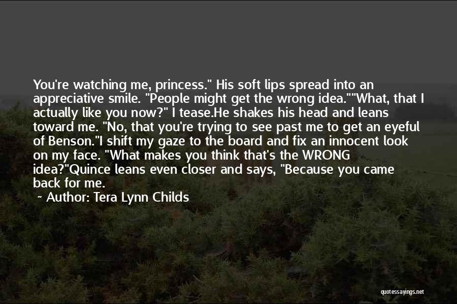 Makes Me Smile Quotes By Tera Lynn Childs