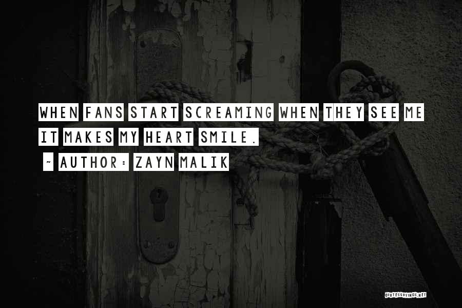 Makes Me Smile Quotes By Zayn Malik