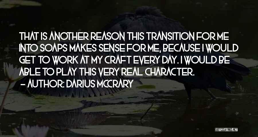 Makes My Day Quotes By Darius McCrary