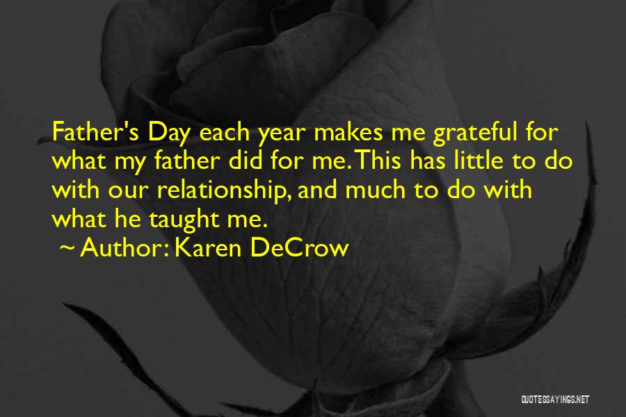 Makes My Day Quotes By Karen DeCrow