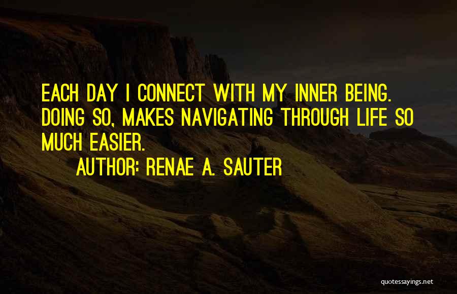 Makes My Day Quotes By Renae A. Sauter