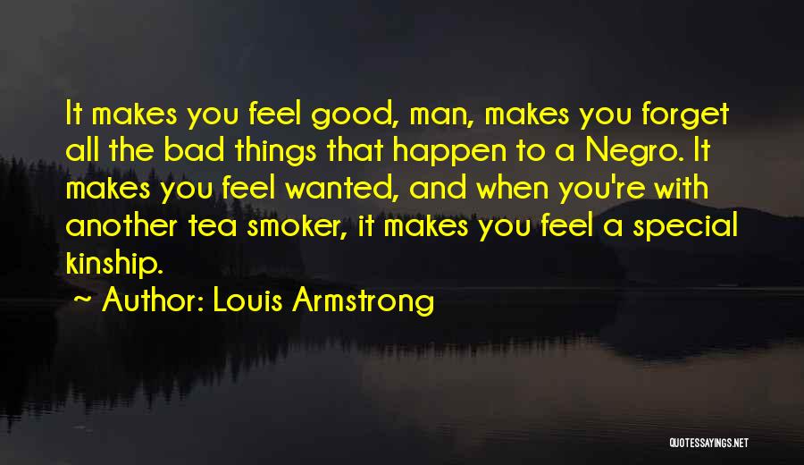 Makes You Feel Special Quotes By Louis Armstrong