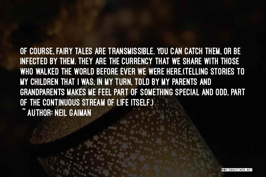 Makes You Feel Special Quotes By Neil Gaiman