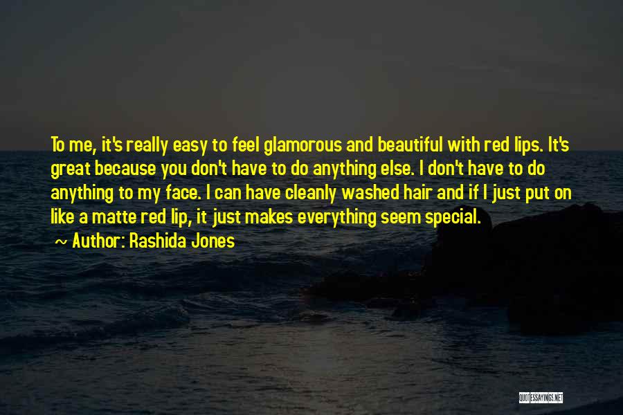 Makes You Feel Special Quotes By Rashida Jones
