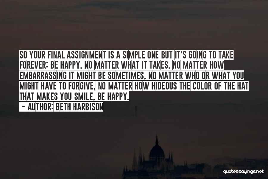 Makes You Smile Quotes By Beth Harbison