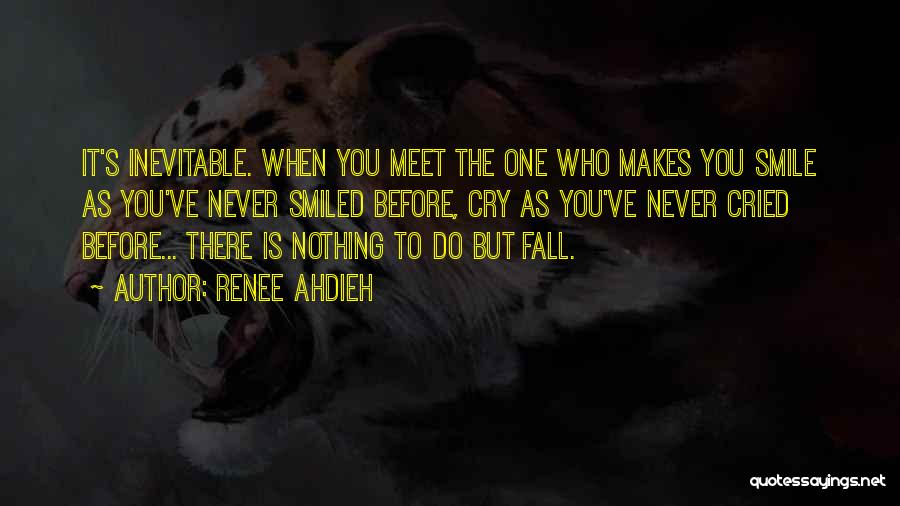 Makes You Smile Quotes By Renee Ahdieh