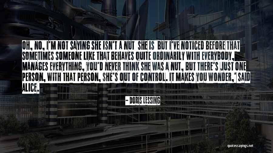 Makes You Wonder Quotes By Doris Lessing Makes You Wonder Quotes By Doris Lessing