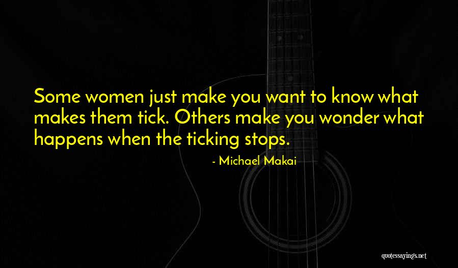 Makes You Wonder Quotes By Michael Makai Makes You Wonder Quotes By Michael Makai