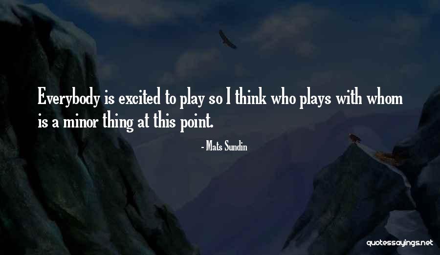 Makeshifts Am Ani Quotes By Mats Sundin Makeshifts Am Ani Quotes By Mats Sundin