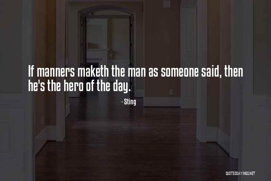 Maketh Quotes By Sting Maketh Quotes By Sting