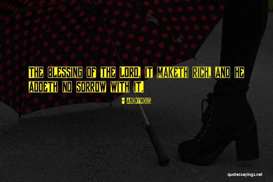 Maketh Rich Quotes By Anonymous Maketh Rich Quotes By Anonymous