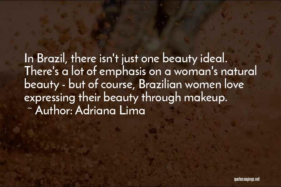 Makeup And Natural Beauty Quotes By Adriana Lima
