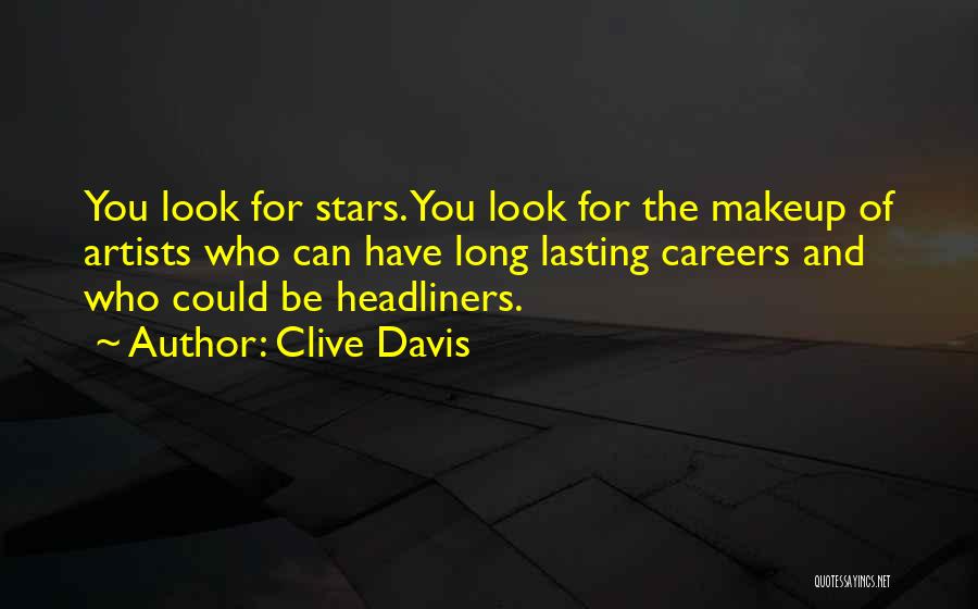 Makeup Artist Quotes By Clive Davis