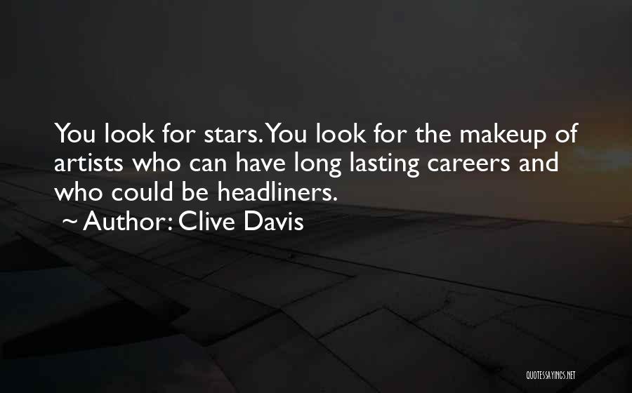 Makeup Artists Quotes By Clive Davis