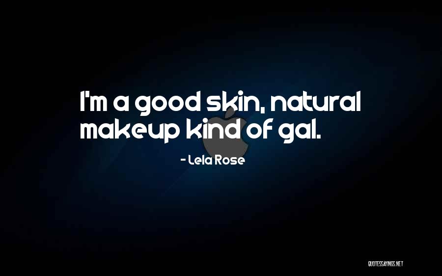 Makeup Natural Quotes By Lela Rose Makeup Natural Quotes By Lela Rose