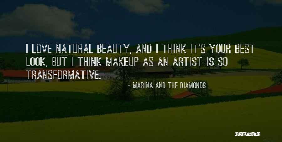 Makeup Natural Quotes By Marina And The Diamonds Makeup Natural Quotes By Marina And The Diamonds