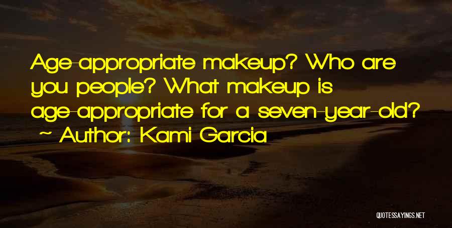 Makeup Quotes By Kami Garcia