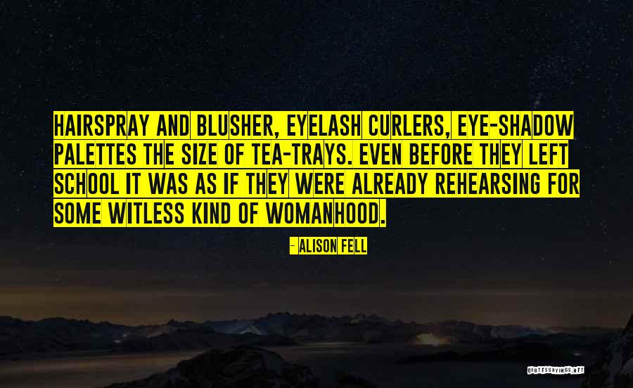 Makeup Vanity Quotes By Alison Fell