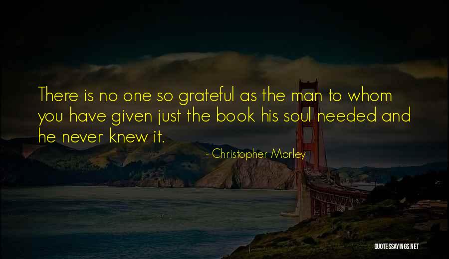 Makhubele Attorneys Quotes By Christopher Morley Makhubele Attorneys Quotes By Christopher Morley