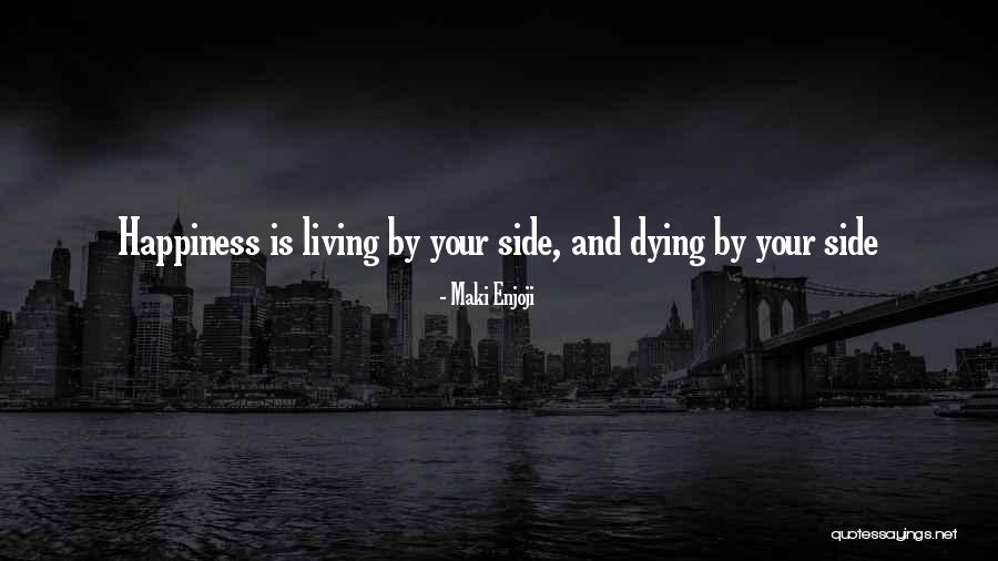 Maki Quotes By Maki Enjoji Maki Quotes By Maki Enjoji